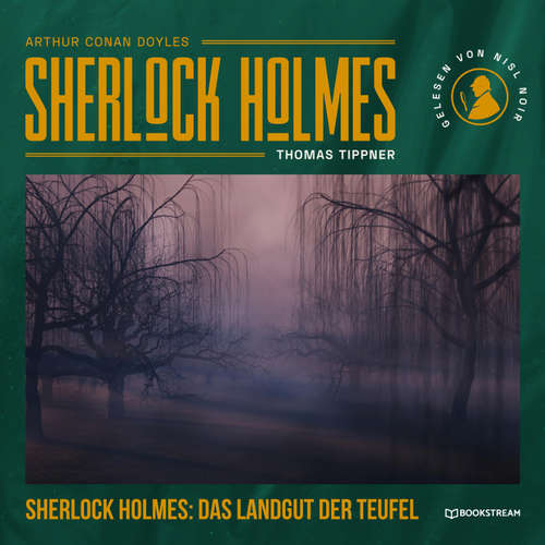 Hoerbuch Sherlock Holmes: Das Landgut der Teufel - Arthur Conan Doyle - Nils Noir