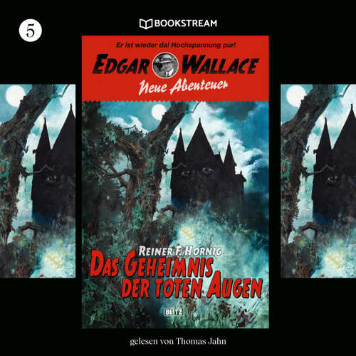 Hoerbuch Edgar Wallace - Neue Abenteuer, Folge 5: Das Geheimnis der toten Augen - Edgar Wallace - Thomas Jahn
