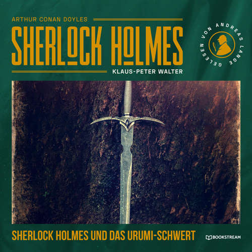 Hoerbuch Sherlock Holmes: Das Urumi-Schwert - Arthur Conan Doyle - Andreas Lange