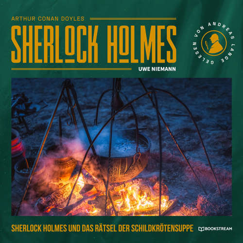 Hoerbuch Sherlock Holmes und das Rätsel der Schildkrötensuppe - Arthur Conan Doyle - Andreas Lange