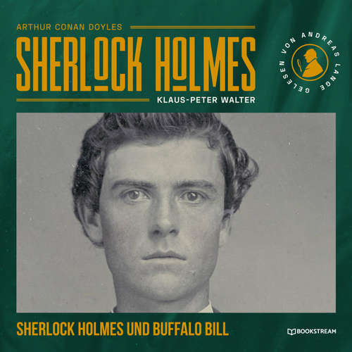 Hoerbuch Sherlock Holmes und Buffalo Bill - Arthur Conan Doyle - Andreas Lange