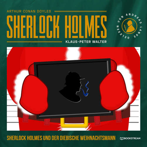Hoerbuch Sherlock Holmes und der diebische Weihnachtsmann - Arthur Conan Doyle - Andreas Lange