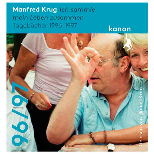 Hoerbuch Ich sammle mein Leben zusammen - Manfred Krug - Daniel Krug