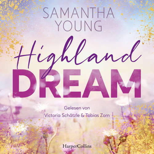 Hoerbuch Highland Dream - Samantha Young - Victoria Schätzle