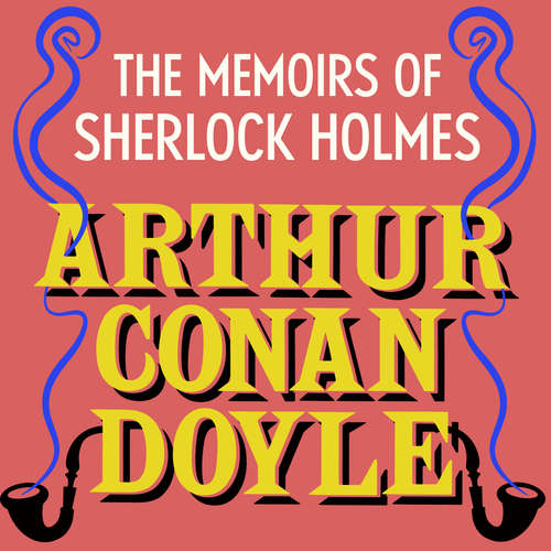 Audiobook The Memoirs of Sherlock Holmes - Arthur Conan Doyle - Jonathan Keeble