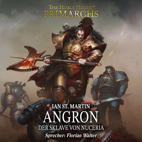 Hoerbuch The Horus Heresy: Primarchs 11 - Ian St. Martin - Florian Walter