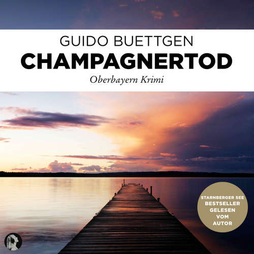 Hoerbuch Champagnertod - Guido Buettgen - Guido Buettgen