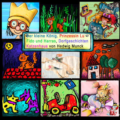 Hoerbuch Der kleine König, Prinzessin Lu, Fido und Harras - Hedwig Munck - hedwig munck