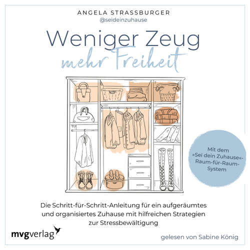 Hoerbuch Weniger Zeug, mehr Freiheit - Angela Straßburger - Sabine König