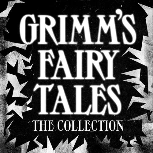 Audiobook Grimms' Fairy Tales - The Brothers Grimm - Ben Allen