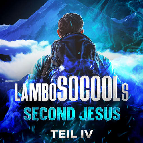 Hoerbuch lamboSOCOOLs Second Jesus Teil IV - Lambo Socool - Lambo Socool