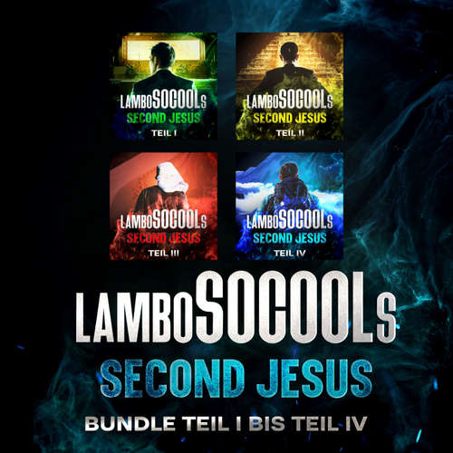 Hoerbuch lamboSOCOOLs Second Jesus Teil I-IV - Lambo Socool - Lambo Socool