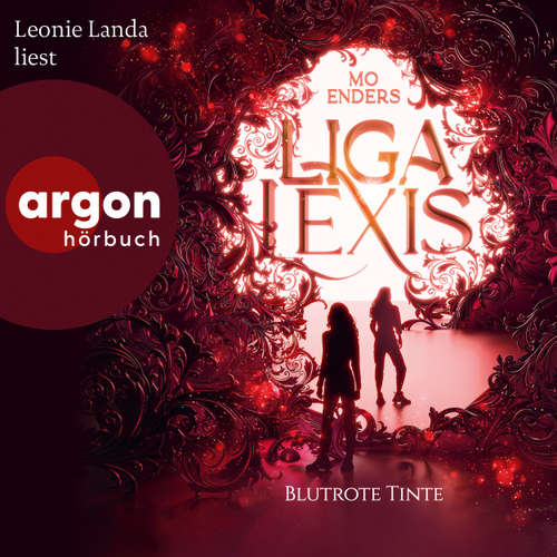 Hoerbuch Liga Lexis - Blutrote Tinte - Bookford Manor Trilogie, Band 2 - Mo Enders - Leonie Landa