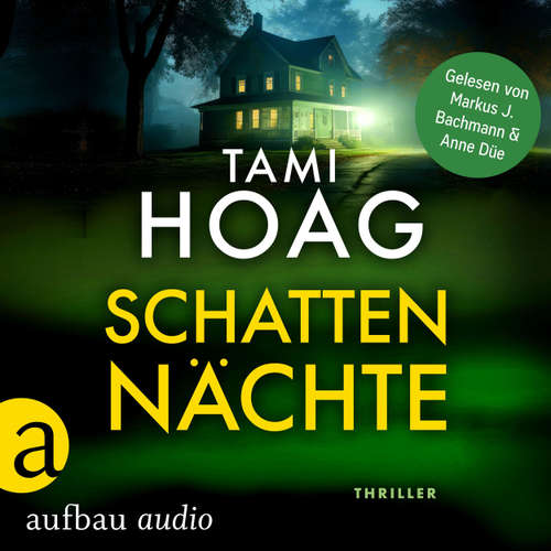 Hoerbuch Schattennächte - Tami Hoag - Markus J. Bachmann