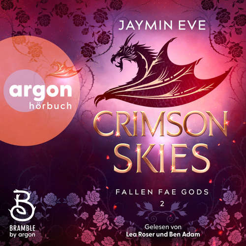 Hoerbuch Crimson Skies - Die "Fallen Fae Gods"-Dilogie, Band 2 - Jaymin Eve - Lea Roser