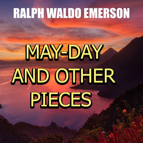 Audiobook May-Day and Other Pieces - Ralph Waldo Emerson - Mark Bowen