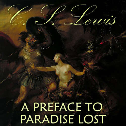 Audiobook A Preface to Paradise Lost - C. S. Lewis - Mark Bowen