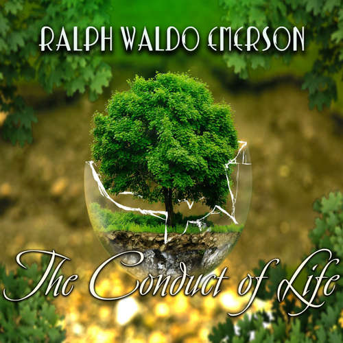 Audiobook The Conduct of Life - Ralph Waldo Emerson - Peter Coates