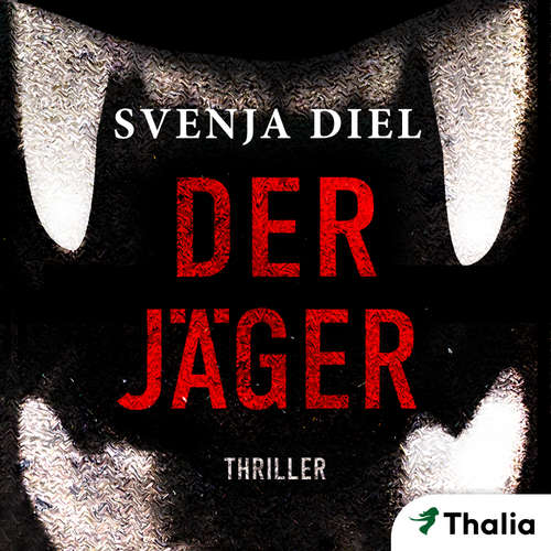 Hoerbuch Der Jäger - Svenja Diel - Oliver Kube
