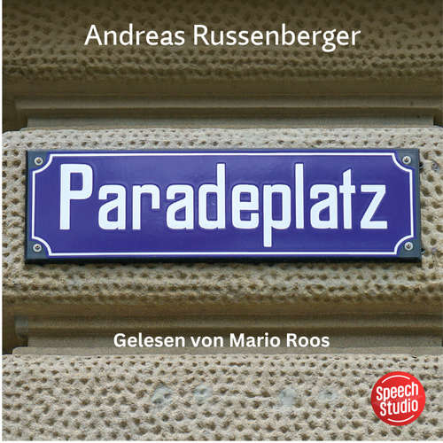 Hoerbuch Paradeplatz - Andreas Russenberger - Mario Roos