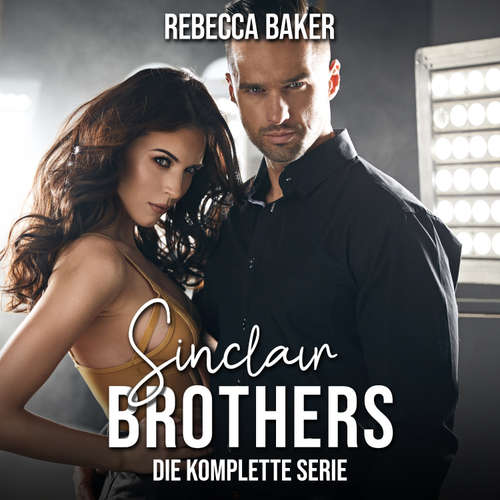 Hoerbuch Sinclair-Brothers - Die komplette Serie - Rebecca Baker - Till Beck