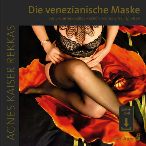 Hoerbuch Die venezianische Maske - Agnes Kaiser Rekkas - Agnes Kaiser Rekkas