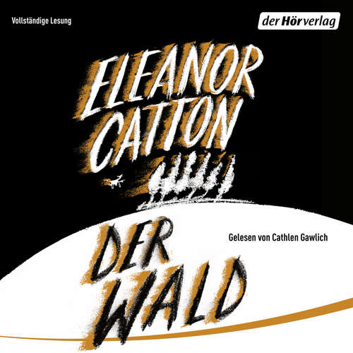 Hoerbuch Der Wald - Eleanor Catton - Cathlen Gawlich