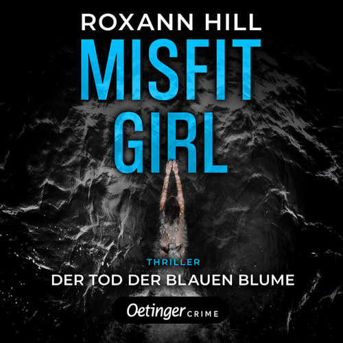 Hoerbuch Misfit Girl-Thriller 1. Der Tod der blauen Blume - Roxann Hill - Cornelia Prescher