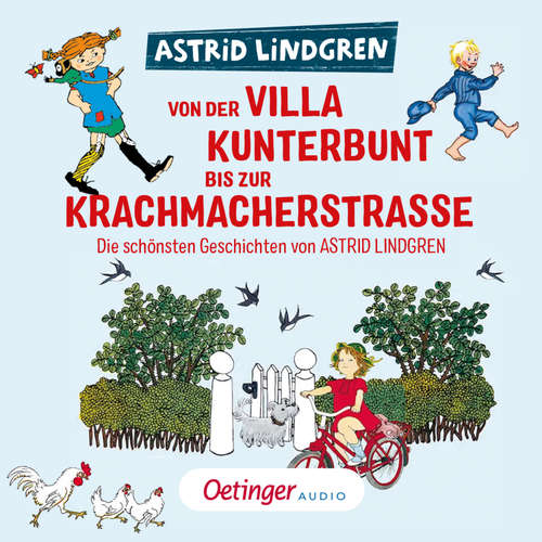 Hoerbuch Von der Villa Kunterbunt bis zur Krachmacherstraße - Astrid Lindgren - Céline Fontanges