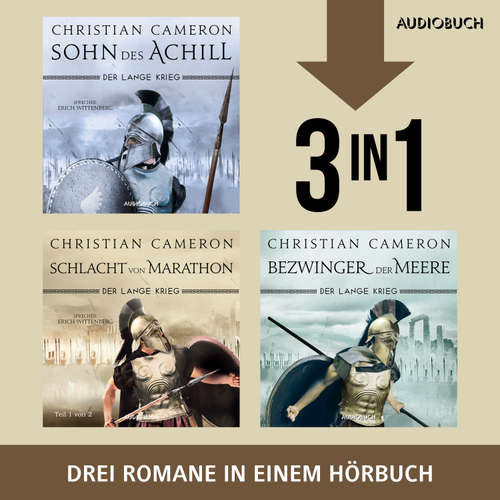 Hoerbuch Sohn des Achill, Die Schlacht von Marathon, Bezwinger der Meere - Christian Cameron - Erich Wittenberg