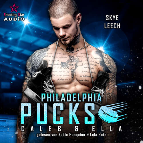 Hoerbuch Philadelphia Pucks: Caleb & Ella - Philly Ice Hockey, Band 23 - Skye Leech - Lola Roth