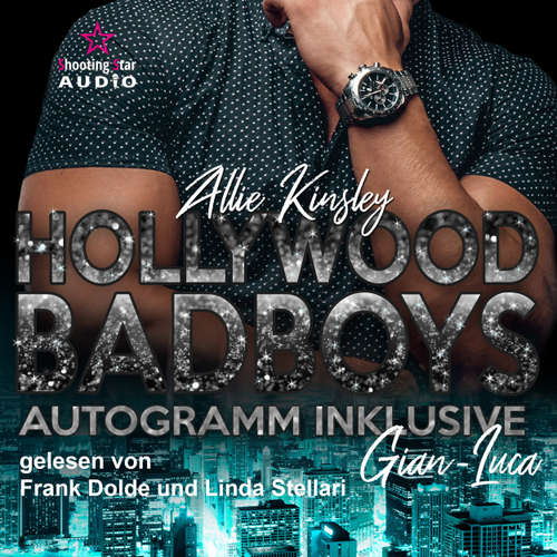 Hoerbuch Gian-Luca - Hollywood BadBoys - Autogramm inklusive, Band 7 - Allie Kinsley - Frank Dolde