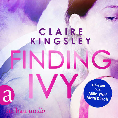 Hoerbuch Finding Ivy - Claire Kingsley - Milla Wolf