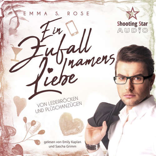 Hoerbuch Ein Zufall namens Liebe - Von Lederröcken und Plüschanzügen - Emma S. Rose - Emily Kaplan
