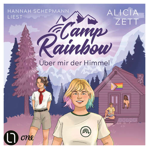 Hoerbuch Über mir der Himmel - Camp Rainbow, Teil 1 - Alicia Zett - Hannah Schepmann