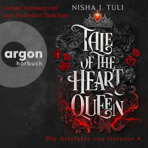 Hoerbuch Tale of the Heart Queen - Nisha J. Tuli - Corinna Dorenkamp