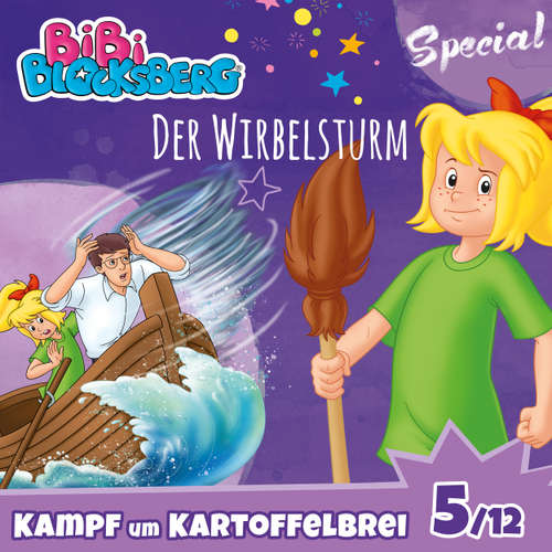 Hoerbuch Bibi Blocksberg, Kampf um Kartoffelbrei (Special), Teil 5: Der Wirbelsturm - Stephan Gürtler - Susanna Bonasewicz