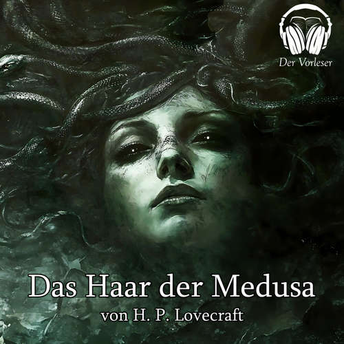 Hoerbuch Das Haar der Medusa - Howard Phillips Lovecraft - Benjamin Werner