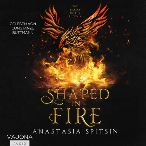 Hoerbuch Shaped In Fire - Anastasia Spitsin - Constanze Buttmann