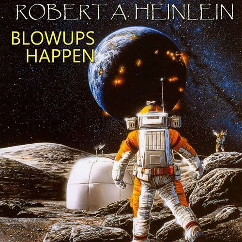 Audiobook Blowups Happen - Robert A. Heinlein - Peter Coates