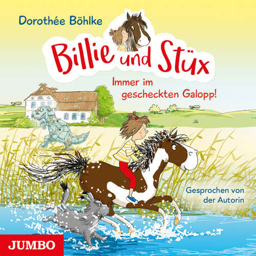 Hoerbuch Billie und Stüx. Immer im gescheckten Galopp! [Band 2] - Dorothée Böhlke - Dorothée Böhlke