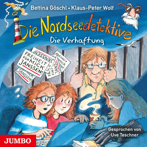 Hoerbuch Die Nordseedetektive. Die Verhaftung [Band 13] - Klaus-Peter Wolf - Uve Teschner