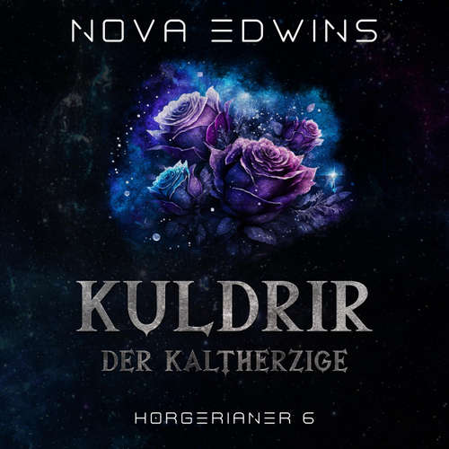 Hoerbuch Kuldrir, der Kaltherzige - Nova Edwins - Franziska Buchwald
