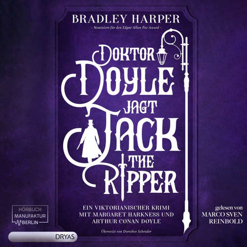Hoerbuch Doktor Doyle jagt Jack the Ripper - Ein viktorianischer Krimi mit Margaret Harkness und Arthur Conan Doyle, Band 1 - Bradley Harper - Marco Sven Reinbold