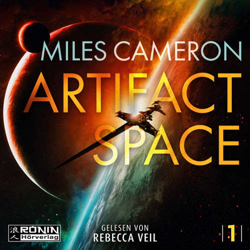 Hoerbuch Artifact Space - Miles Cameron - Rebecca Veil