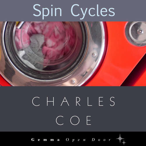 Audiobook Spin Cycles - Charles Coe - Charles Coe