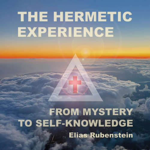 Audiobook The Hermetic Experience - Elias Rubenstein - Brian Voice