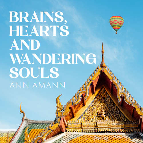 Audiobook Brains, Hearts and Wandering Souls - Ann Amann - Anne Wilde