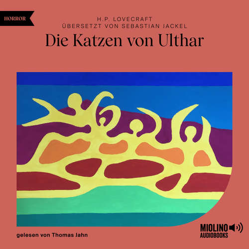 Hoerbuch Die Katzen von Ulthar - H. P. Lovecraft - Thomas Jahn