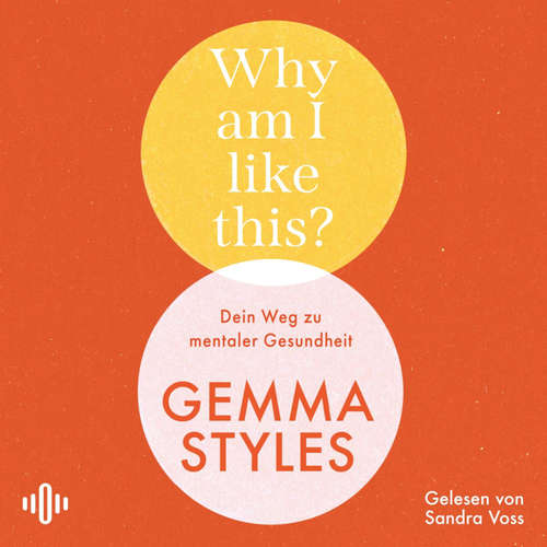 Hoerbuch Why am I like this? - Gemma Styles - Sandra Voss
